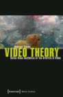 Image for Video theory  : online video aesthetics or the afterlife of video