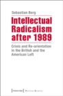 Image for Intellectual Radicalism After 1989