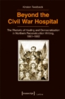 Image for Beyond the Civil War Hospital
