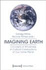 Image for Imagining Earth – Concepts of Wholeness in Cultural Constructions of Our Home Planet