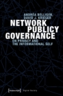 Image for Network Publicy Governance – On Privacy and the Informational Self