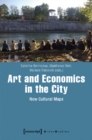 Image for Art and Economics in the City – New Cultural Maps