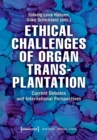 Image for Ethical Challenges of Organ Transplantation – Current Debates and International Perspectives