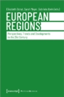 Image for European Regions – Perspectives, Trends, and Developments in the Twenty–First Century