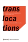 Image for Translocations  : histories of dislocated cultural assets