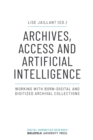 Image for Archives, Access, and Artificial Intelligence – Working with Born–Digital and Digitised Archival Collections