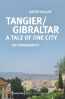 Image for Tangier/Gibraltar–A Tale of One City – An Ethnography