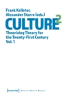 Image for Culture^2 – Theorizing Theory for the Twenty–First Century, Vol. 1