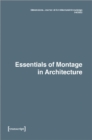 Image for Essentials of montage in architecture