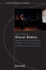 Image for Glocal bodies  : dancers in exile and politics of place