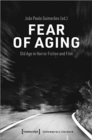 Image for Fear of aging  : old age in horror fiction and film