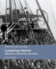 Image for Leaving Home – Migration Yesterday and Today