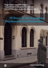 Image for 50 Years of the European Psychoanalytical Federation