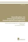 Image for Koordination im interorganisationalen Katastrophenmanagement