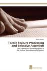 Image for Tactile Feature Processing and Selective Attention