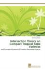 Image for Intersection Theory on Compact Tropical Toric Varieties