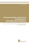 Image for Advancements and Future Directions in Rehabilitation Robotics