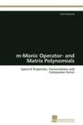 Image for m-Monic Operator- and Matrix Polynomials