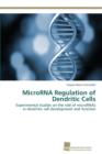 Image for MicroRNA Regulation of Dendritic Cells