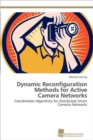 Image for Dynamic Reconfiguration Methods for Active Camera Networks