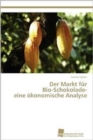 Image for Der Markt fur Bio-Schokolade- eine okonomische Analyse