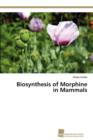 Image for Biosynthesis of Morphine in Mammals