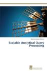 Image for Scalable Analytical Query Processing