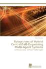 Image for Robustness of Hybrid Central/Self-Organising Multi-Agent Systems