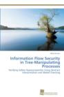 Image for Information Flow Security in Tree-Manipulating Processes