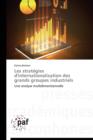 Image for Les Strategies d&#39;Internationalisation Des Grands Groupes Industriels