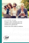 Image for Impact Des Medias Sur Les Motifs de Consultation En Medecine Generale