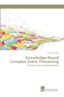 Image for Knowledge-Based Complex Event Processing