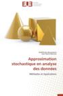 Image for Approximation Stochastique En Analyse Des Donn es