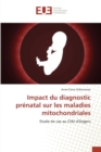 Image for Impact Du Diagnostic Pr natal Sur Les Maladies Mitochondriales