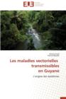 Image for Les Maladies Vectorielles Transmissibles En Guyane