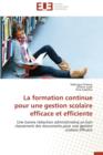 Image for La Formation Continue Pour Une Gestion Scolaire Efficace Et Efficiente