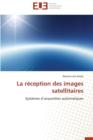 Image for La R ception Des Images Satellitaires