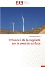 Image for Influence de la Rugosit  Sur Le Vent de Surface