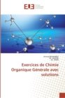 Image for Exercices de Chimie Organique Generale avec solutions