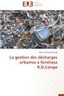 Image for La Gestion Des D charges Urbaines   Kinshasa R.D.Congo
