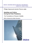 Image for Identities and Politics During the Putin Preside - The Foundations of Russia`s Stability