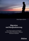 Image for Migration und Marginalisierung. Eine Untersuchung am Beispiel homosexueller HIV-positiver M nner t rkischer Herkunft
