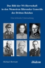 Image for Das Bild der NS-Herrschaft in den Memoiren fuhrender Generale des Dritten Reiches. Eine kritische Untersuchung