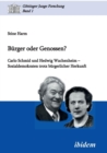 Image for B rger oder Genossen? Carlo Schmid und Hedwig Wachenheim - Sozialdemokraten trotz b rgerlicher Herkunft.