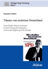 Image for Traume vom modernen Deutschland. Horst Ehmke, Reimut Jochimsen und die Planung des Politischen in der ersten Regierung Willy Brandts.