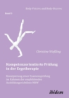 Image for Kompetenzorientierte Pr fung in der Ergotherapie. Konzipierung einer Examenspr fung im Rahmen der empfehlenden Ausbildungsrichtlinie NRW