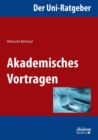 Image for Der Uni-Ratgeber : Akademisches Vortragen.