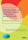 Image for Theories about and Strategies against Hegemonic Social Sciences