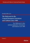 Image for The Holocaust in the Central European Literature - Der Holocaust in den mitteleuropaischen Literaturen und Kulturen seit 1989