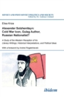 Image for Alexander Solzhenitsyn: Cold War Icon, Gulag Aut - A Study of His Western Reception